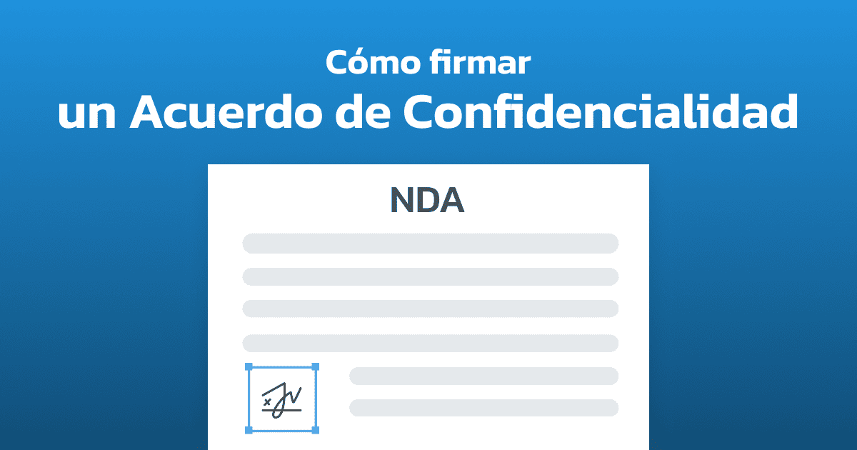 Qué es y como firmar un NDA (Acuerdo de confidencialidad)