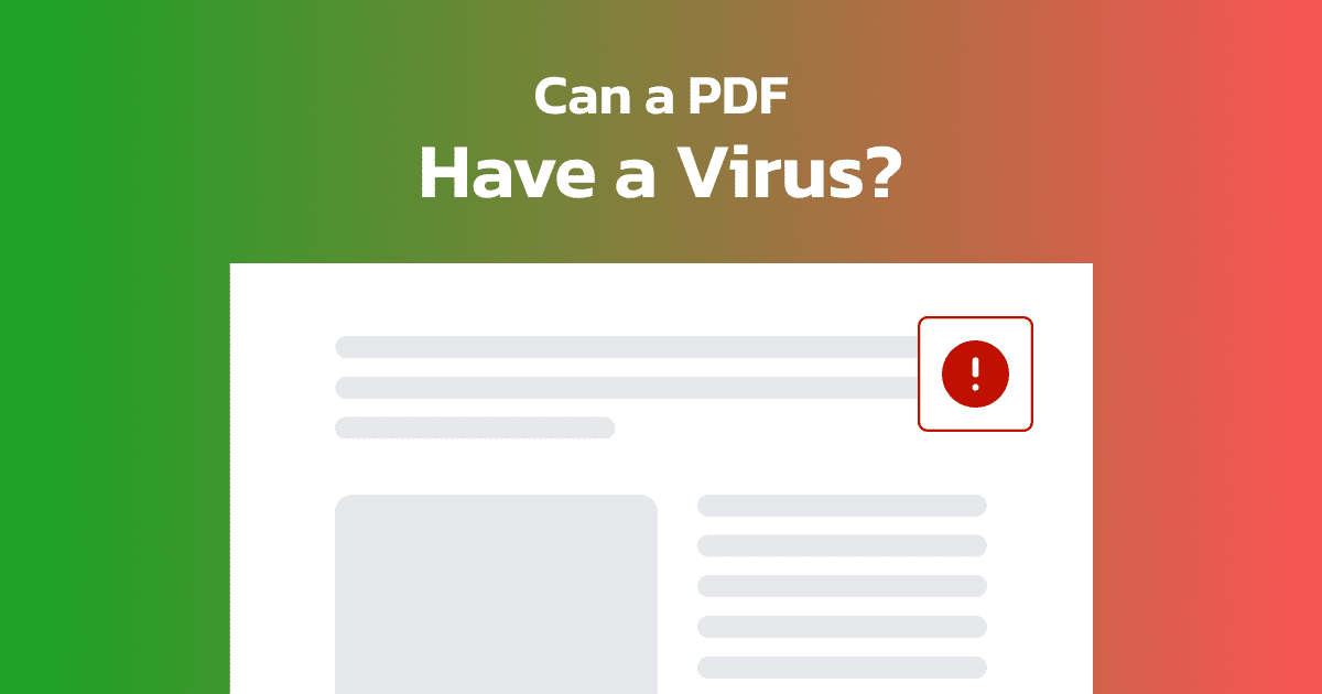 Can a PDF Have a Virus? Can a PDF Have a Virus?