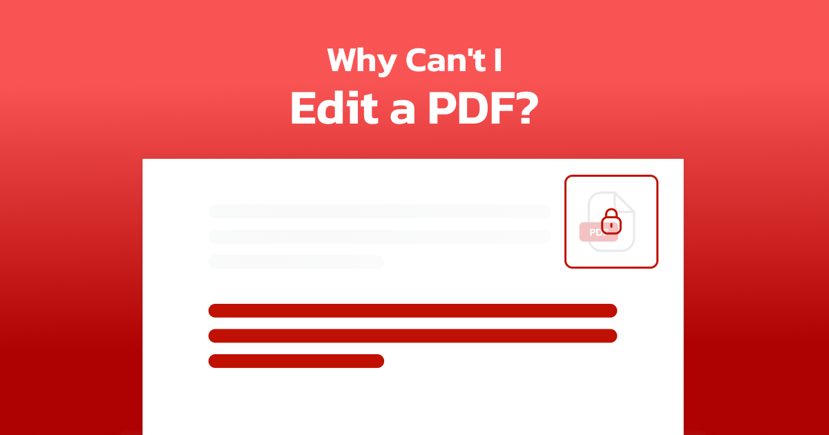 Why Can't I Edit a PDF?